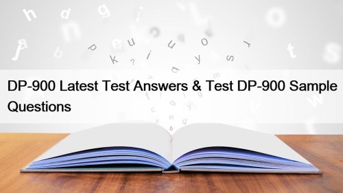 DP-900 Latest Test Answers & Test DP-900 Sample Questions
